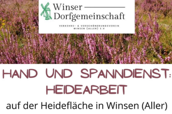 Hand und Spanndienst Plakat mit der Aufschrift: „Winser Dorfgemeinschaft. Hand und Spanndienst: Heidearbeit auf der Heidefläche in Winsen (Aller).“